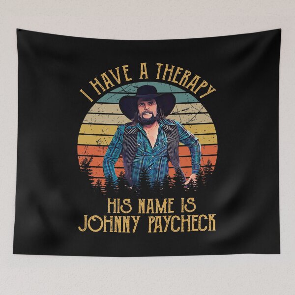 Item preview, I Have A Therapy His Is Name Is Johnny Paycheck designed and sold by JenaClark.