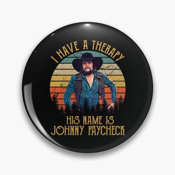Item preview, I Have A Therapy His Is Name Is Johnny Paycheck designed and sold by JenaClark.
