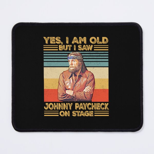 Item preview, Retro Yes I'm Old But I Saw Johnny Paycheck On Stage designed and sold by JenaClark.