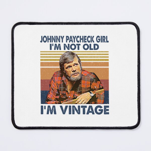 Item preview, Retro Johnny Paycheck Girl I'm Not Old I'm Vintage designed and sold by JenaClark.