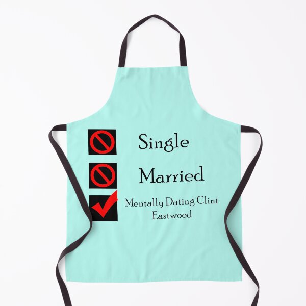 Item preview, Mentally Dating Clint Eastwood Classic, Classic, Graphic, Trending designed and sold by Jake Sanders.