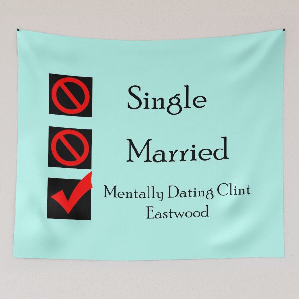 Item preview, Mentally Dating Clint Eastwood Classic, Classic, Graphic, Trending designed and sold by Jake Sanders.