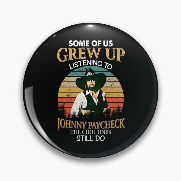 Item preview, Some Of Us Grew Up Listening To Johnny Paycheck The Cool Ones Still Do Vintage designed and sold by JenaClark.