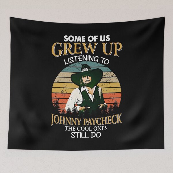 Item preview, Some Of Us Grew Up Listening To Johnny Paycheck The Cool Ones Still Do Vintage designed and sold by JenaClark.