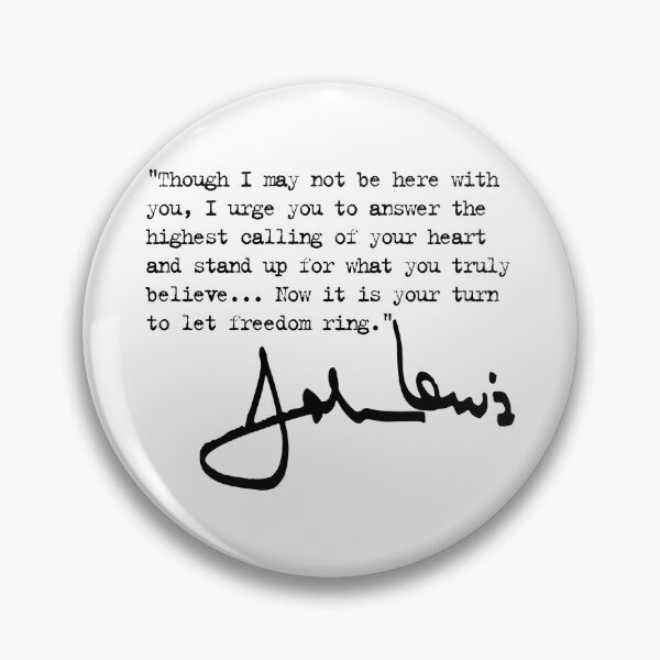 Item preview, John Lewis Now It Is Your Turn To Let Freedom Ring, I Love This, Best, For You, Trending Now designed and sold by EPFOJHV.
