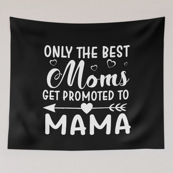 Item preview, Only The Best Moms Get Promoted To Mama designed and sold by ktmaem.