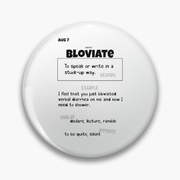 Item preview, August 7 Bloviate designed and sold by Square Root of Squid.