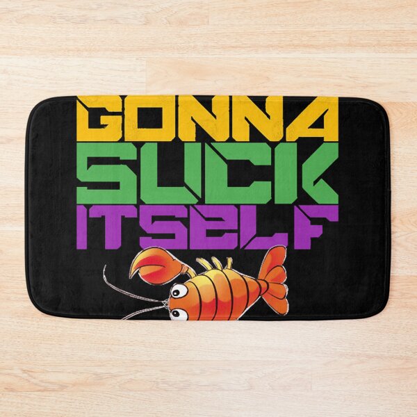 Item preview, IT AIN&x27;T GONNA SUCK ITSELF FUNNY CRAWFISH  Classic  designed and sold by pectolrawlsc.