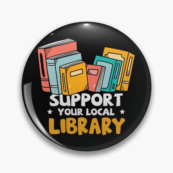 Item preview, Support Your Local Library: Funny Librarian Gift - Library Worker designed and sold by Adexyl.