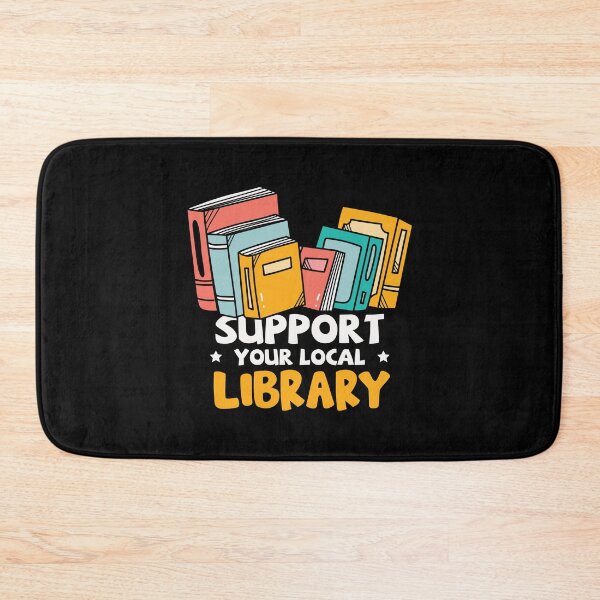 Item preview, Support Your Local Library: Funny Librarian Gift - Library Worker designed and sold by Adexyl.