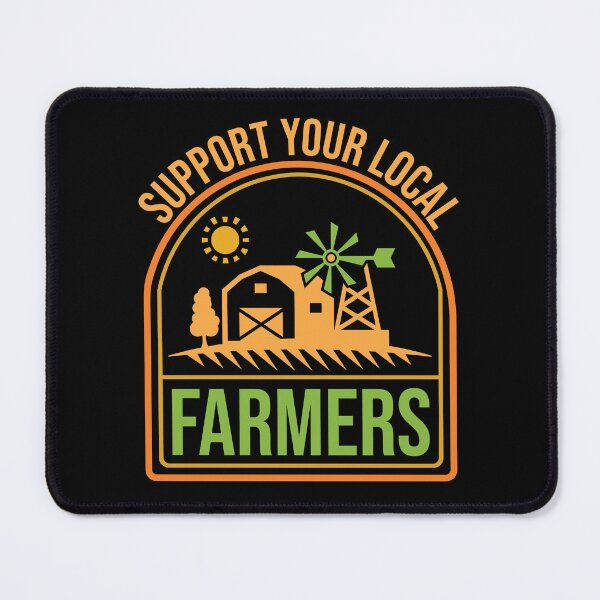 Item preview, Support Your Local Farmers: Funny Farming Gift; Farmer designed and sold by Adexyl.