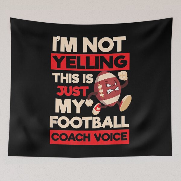 Item preview, Not Yelling Football Coach Voice Design Football Coach  designed and sold by GerdaShop.