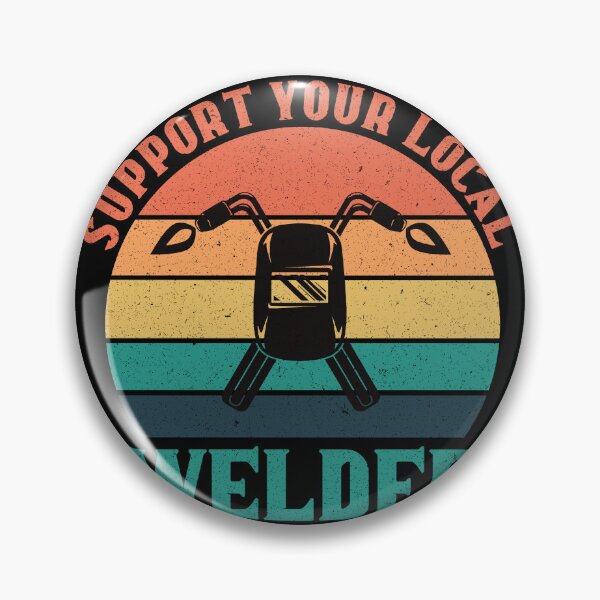 Item preview, Support Your Local Welder: Funny Welding Gift, Welder designed and sold by Adexyl.