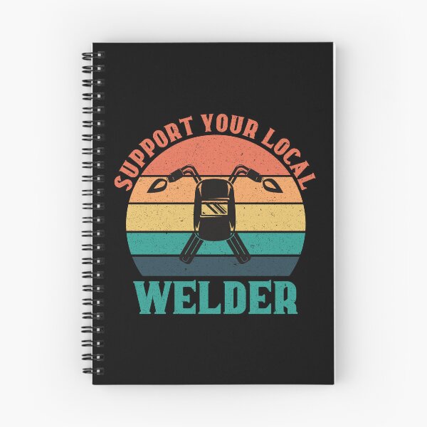 Item preview, Support Your Local Welder: Funny Welding Gift, Welder designed and sold by Adexyl.