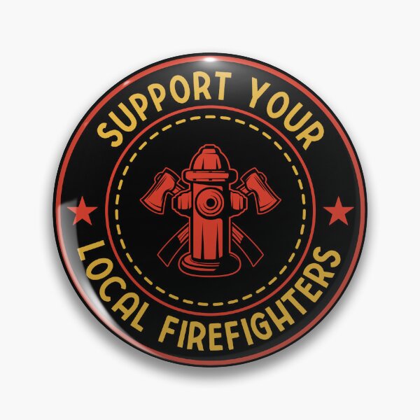 Item preview, Support Your Local Firefighters: Funny Firefighting Gift - Firefighter designed and sold by Adexyl.