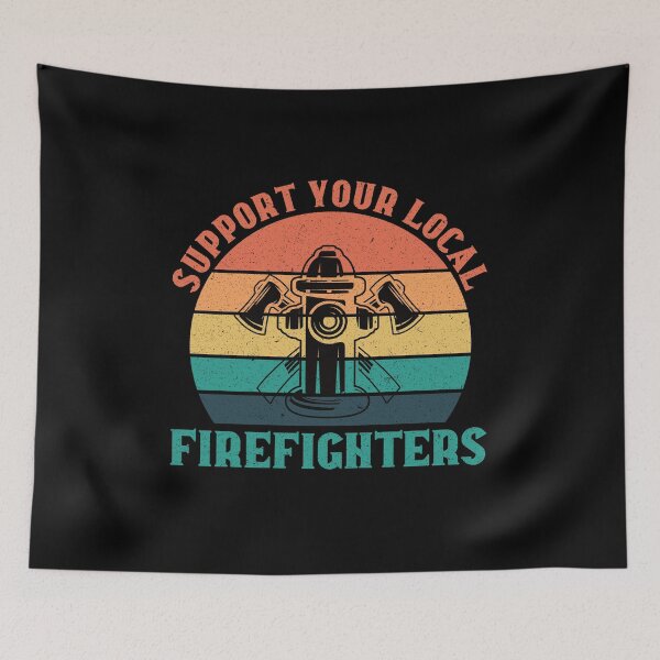 Item preview, Support Your Local Firefighters: Funny Firefighting Gift, Firefighter designed and sold by Adexyl.