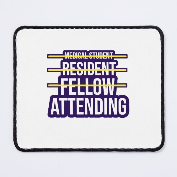 Item preview, Medical Student Resident Fellow Attending T-Shirt designed and sold by Bethemostbeauti.
