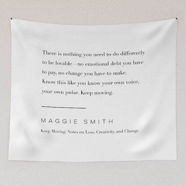 Item preview, Keep Moving by Maggie Smith designed and sold by wisemagpie.