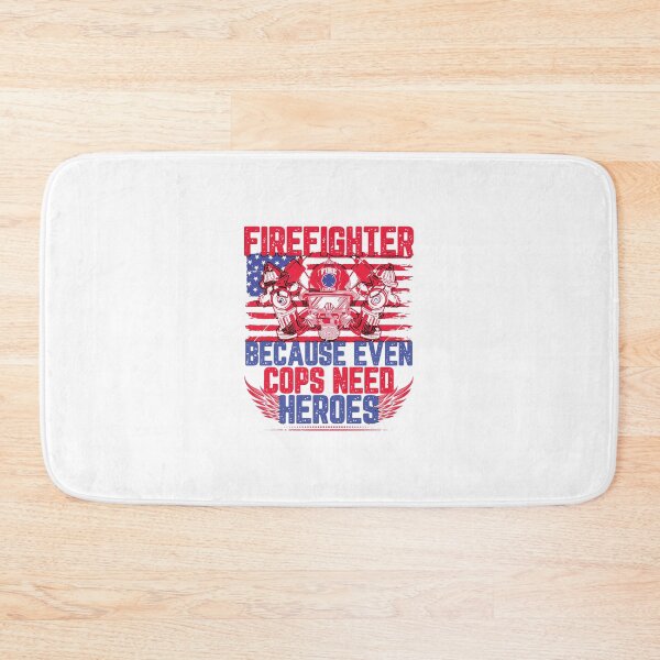 Item preview, Firefighter Because Even Cops Need Heroes: Funny Firefighter Gift - Firefighting designed and sold by Adexyl.