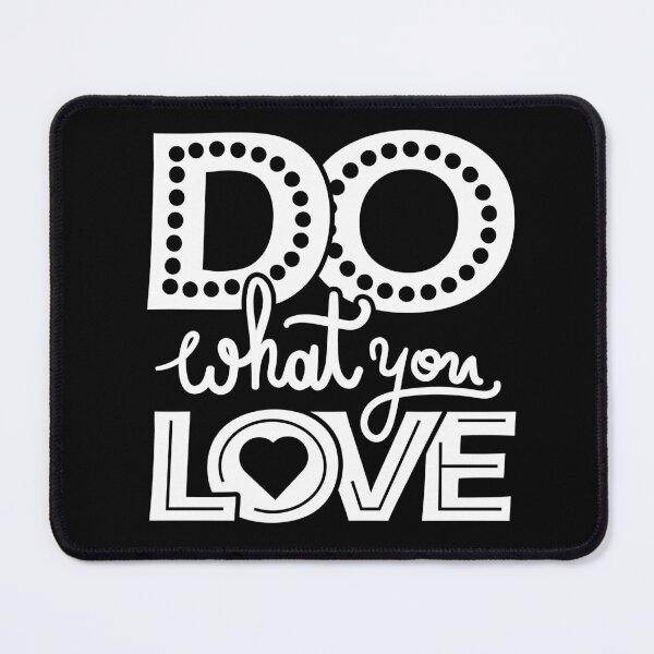 Item preview, Do What you love - White Text on Black Background designed and sold by cgroenewald.