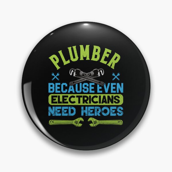 Item preview, Plumber Because Even Electrician Need Heroes: Funny Plumber Gift - Plumbing Pipefitter designed and sold by Adexyl.