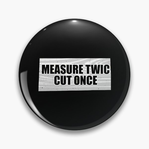 Item preview, Measure Twic Cut Once Funny Woodworking Contractor designed and sold by nwaja-art.
