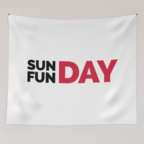 Item preview, Sunday Funday Funny Quote designed and sold by quarantine81.