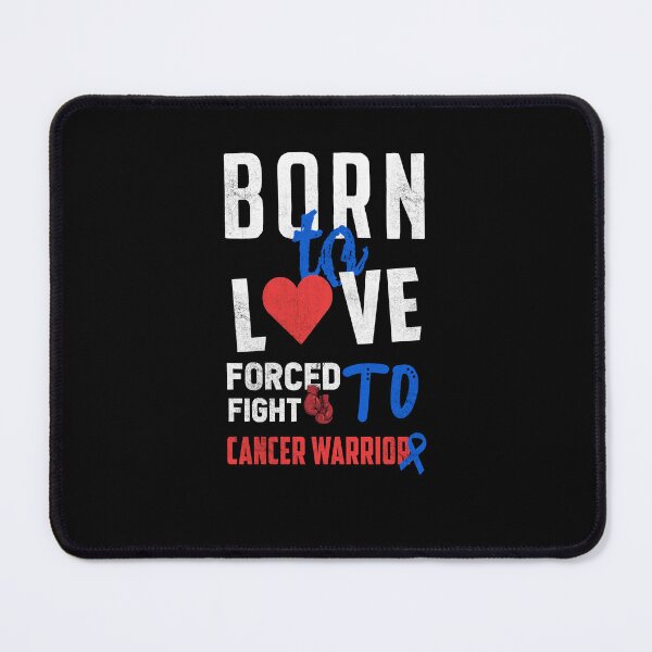 Item preview, Born to love forced to fight cancer - Cancer warrior  designed and sold by Milko ⭐⭐⭐⭐⭐.