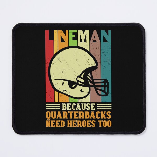 Item preview, Lineman Because Even Quarterbacks Need Heroes: Funny Linemen Gift - American Football Rugby designed and sold by Adexyl.