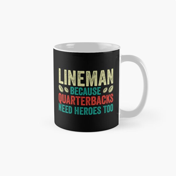 Item preview, Lineman Because Quarterbacks Need Heroes Too: Funny Lineman Gift - American or Canadian Football Rugby designed and sold by Adexyl.