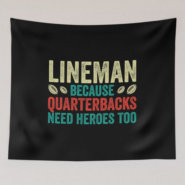 Item preview, Lineman Because Quarterbacks Need Heroes Too: Funny Lineman Gift - American or Canadian Football Rugby designed and sold by Adexyl.