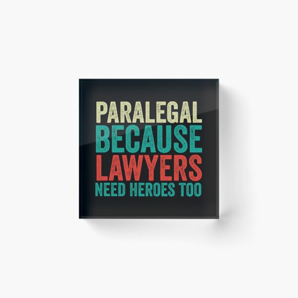 Item preview, Paralegal Because Lawyers Need Heroes Too: Funny Paralegal Gift - Lawyer Assistant designed and sold by Adexyl.