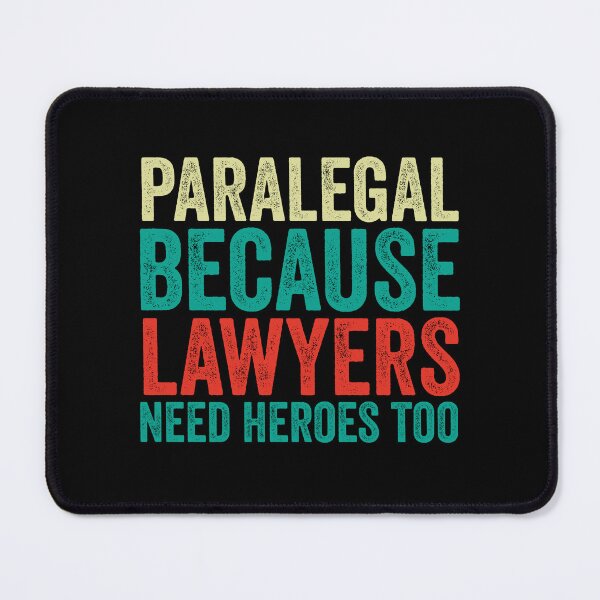 Item preview, Paralegal Because Lawyers Need Heroes Too: Funny Paralegal Gift - Lawyer Assistant designed and sold by Adexyl.