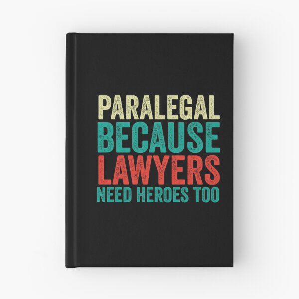Item preview, Paralegal Because Lawyers Need Heroes Too: Funny Paralegal Gift - Lawyer Assistant designed and sold by Adexyl.