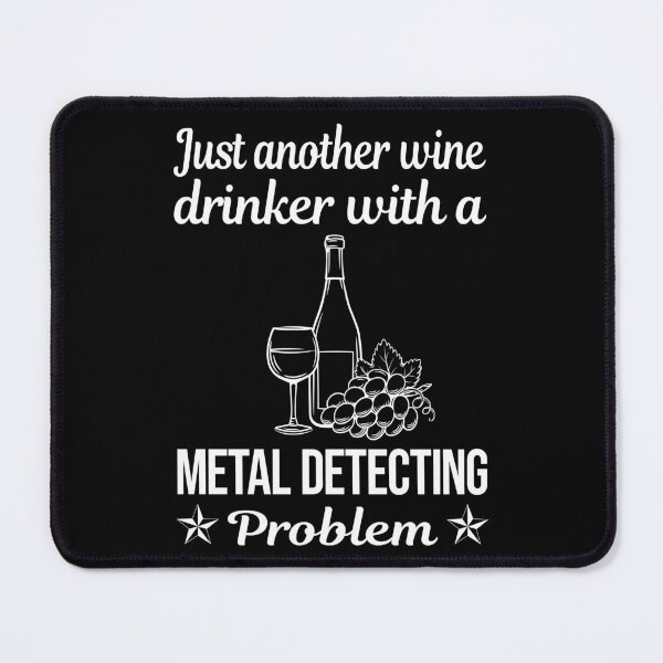 Item preview, Wine Drinker Metal Detecting Detectorist designed and sold by zuehloxerxk.
