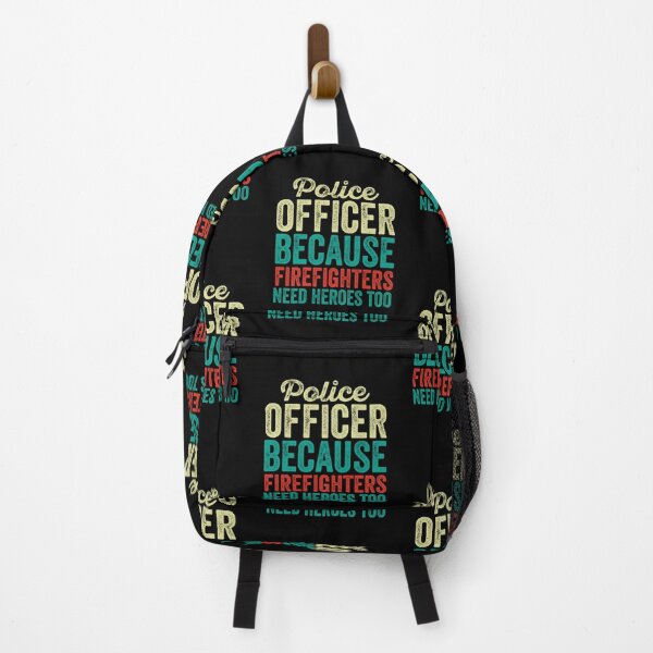 Item preview, Police Officer Because Firefighters Need Heroes Too: Funny Police Officer Gift - Cops designed and sold by Adexyl.