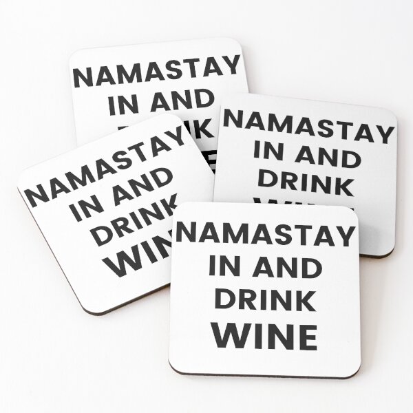 Item preview, Namastay In And Drink Wine. Funny Wine Lover Quote. designed and sold by That Cheeky Tee.