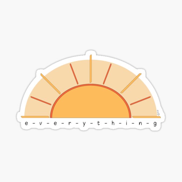 Everything Under the Sun by WIPjenni Sticker
