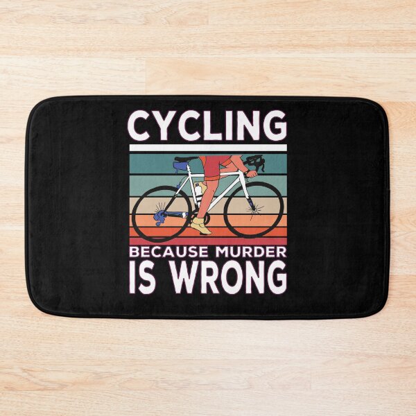 Item preview, Cycling Because Murder Is Wrong Cycling Saying designed and sold by Merchandiser099.