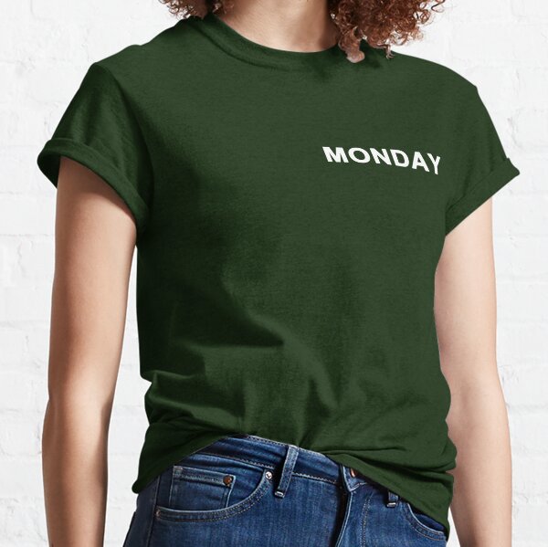 Monday One Day Clothing for | Redbubble