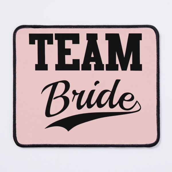 Item preview, Team Bride designed and sold by Froyd Wess.