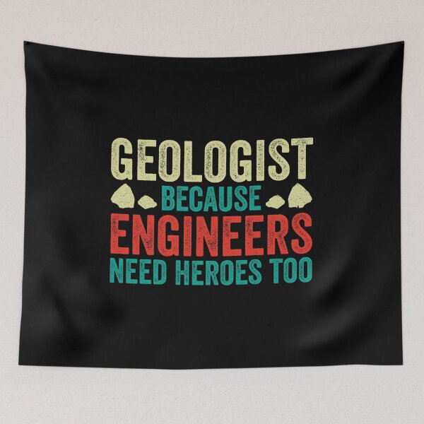Item preview, Geologist Because Engineers Need Heroes Too: Funny Geologist Gift - Rock Collector designed and sold by Adexyl.