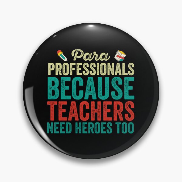 Item preview, Paraprofessionals Because Teachers Need Heroes Too: Funny School Paraprofessional Gift - Paraprofessional designed and sold by Adexyl.