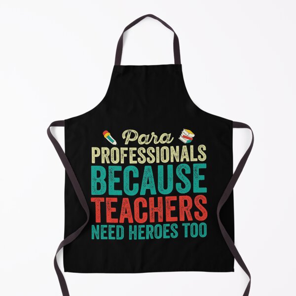 Item preview, Paraprofessionals Because Teachers Need Heroes Too: Funny School Paraprofessional Gift - Paraprofessional designed and sold by Adexyl.