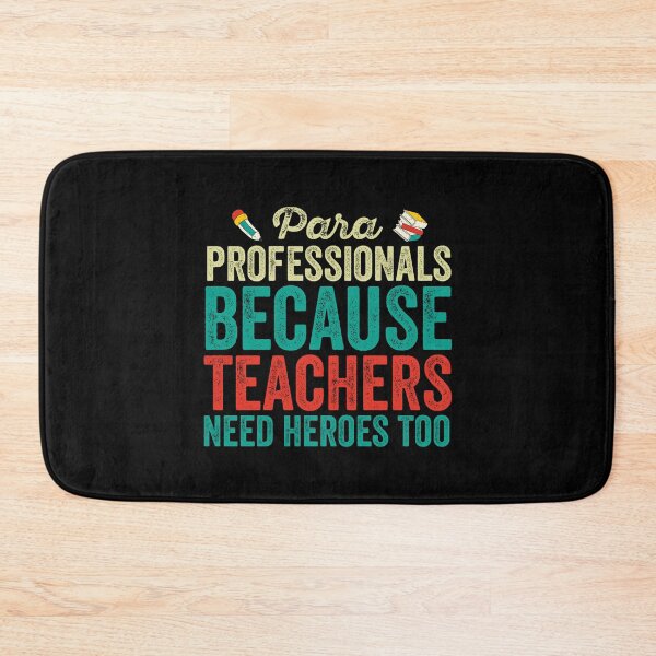 Item preview, Paraprofessionals Because Teachers Need Heroes Too: Funny School Paraprofessional Gift - Paraprofessional designed and sold by Adexyl.