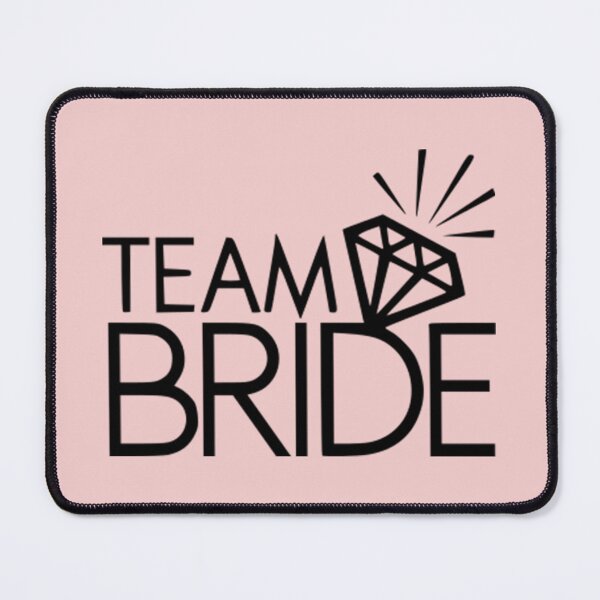 Item preview, Team Bride designed and sold by Froyd Wess.