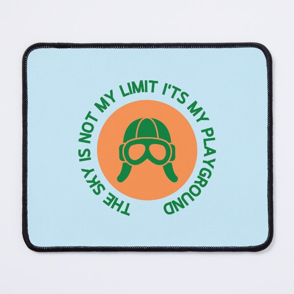 Item preview, The Sky Is Not My Limit Its My Playground designed and sold by RedTomasB.