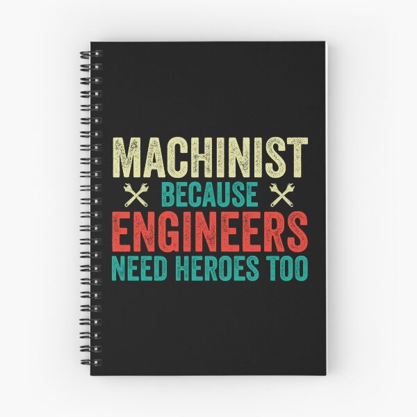 Item preview, Machinist Because Engineers Need Heroes Too: Funny Machinist Gift - Machine Operator designed and sold by Adexyl.