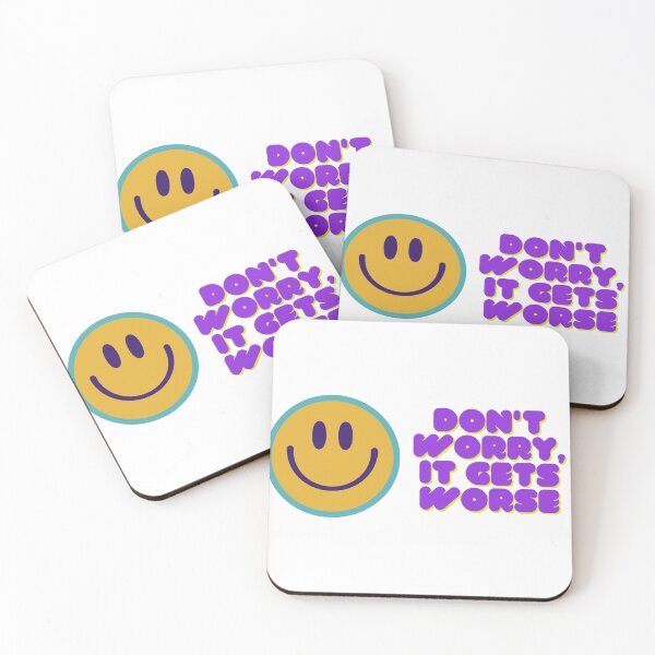 Item preview, Don't Worry, It Gets Worse designed and sold by Occasus Design.