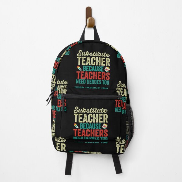 Item preview, Substitute Teachers Because Teachers Need Heroes Too: Funny Substitute Teachers Gift - Substitute Teacher designed and sold by Adexyl.